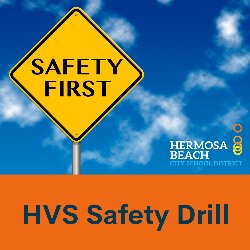 HVS Safety Drill